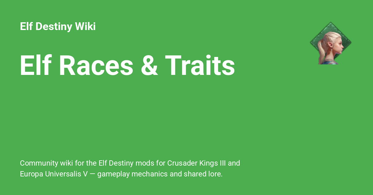 Elf Races & Traits - Elf Destiny Wiki